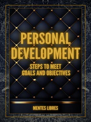 cover image of Personal Development Steps to Meet Goals and Objectives